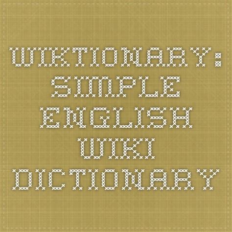 Simple english wiktionary - Pronunciation: ·A collaborative project that is run by the Wikimedia Foundation. The goal is to produce a free and complete dictionary in every language.· The …